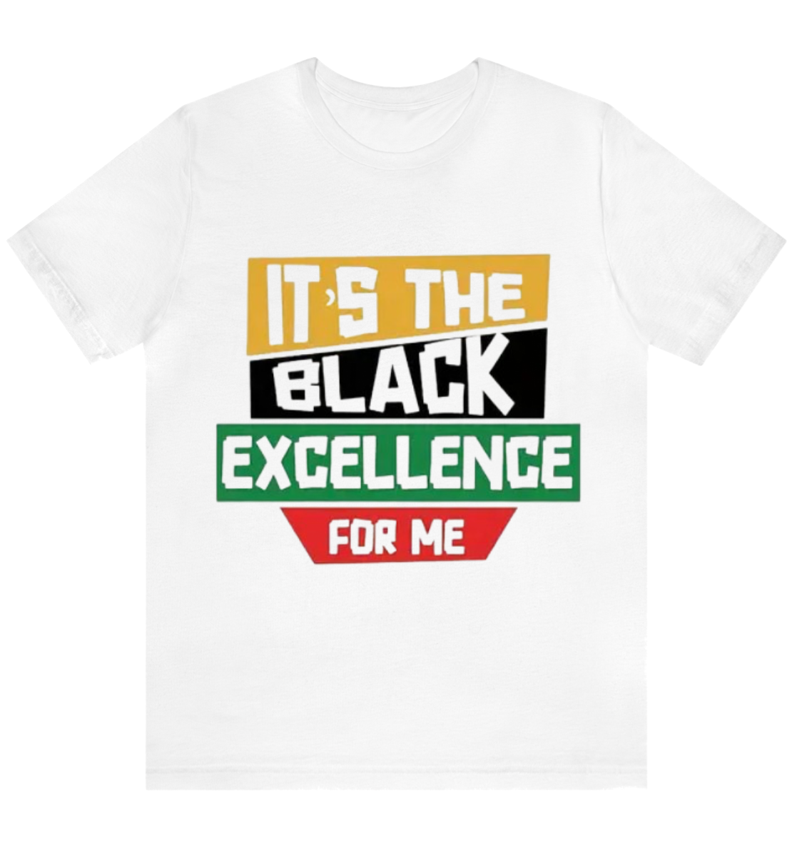 It’s the Black Excellence for Me – Statement Tee