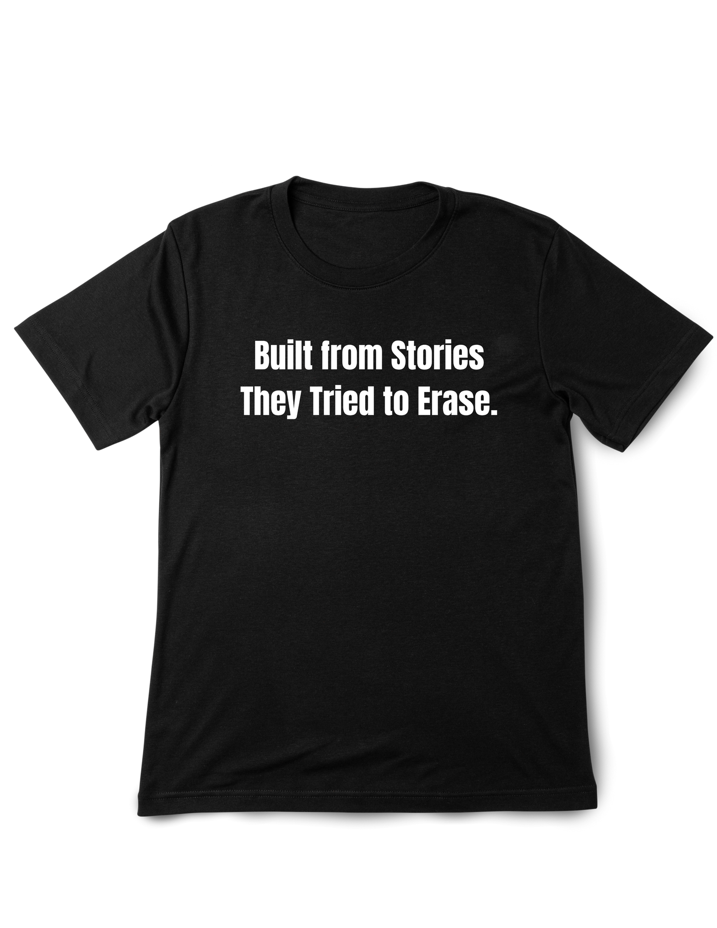 Built from Stories They Tried to Erase